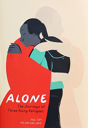 Couverture du livre Alone: The Journeys of Three Young Refugees, traduit par Arielle Aaronson