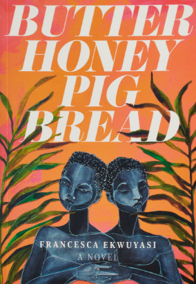 Couverture de Butter Honey Pig Bread de Francesca Ekwuyasi
