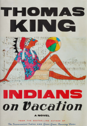 Couverture de Indians on Vacation de Thomas King