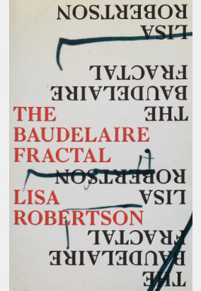 Couverture de The Baudelaire Fractal de Lisa Robertson