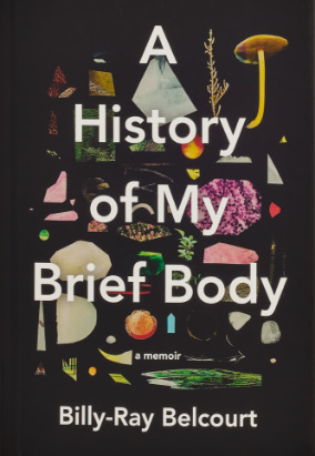 Couverture de A History of My Brief Body de Billy-Ray Belcourt