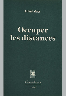 Couverture du livre Occuper les distances, dʼEsther Laforce