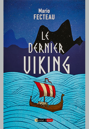 Couverture du livre Le Dernier Viking, de Mario Fecteau