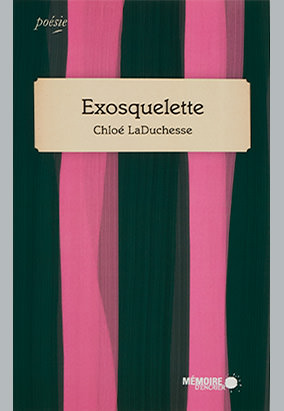 Couverture du livre Exosquelette, de Chloé LaDuchesse