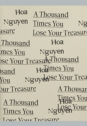 Couverture du livre A Thousand Times You Lose Your Treasure, de Hoa Nguyen