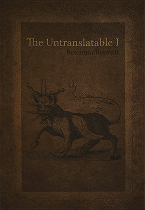 Couverture du livre The Untranslatable I, de Roxanna Bennett