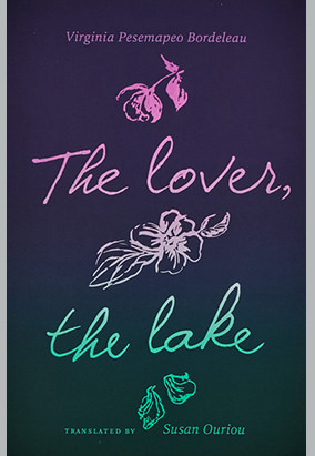 Couverture du livre The Lover, the Lake, traduit par Susan Ouriou