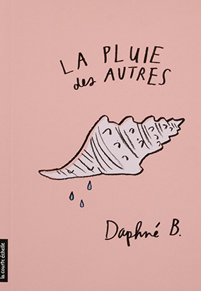 Couverture du livre La pluie des autres, de Daphné B.