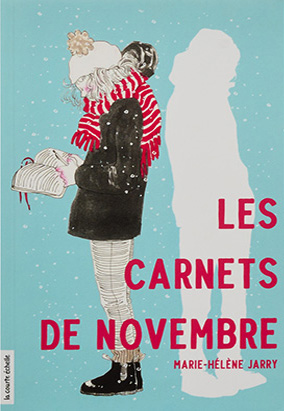 Couverture du livre Les carnets de novembre, de Marie-Hélène Jarry