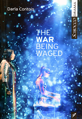 Couverture du livre The War Being Waged, de Darla Contois
