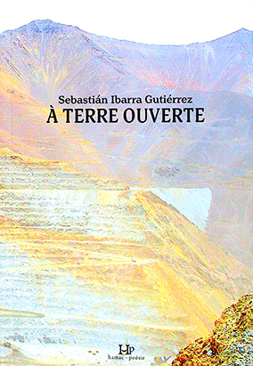 Couverture du livre À terre ouverte, de Sebastián Ibarra Gutiérrez