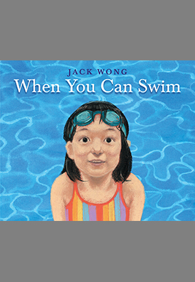 Couverture du livre When You Can Swim, de Jack Wong