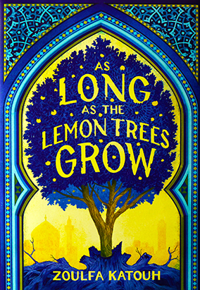 Couverture du livre As Long as the Lemon Trees Grow, de Zoulfa Katouh