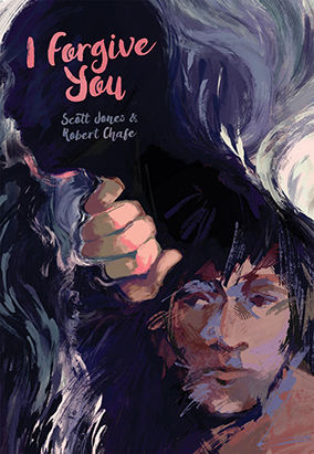 Couverture du livre I Forgive You, de Scott Jones et Robert Chafe