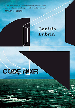 Couverture du livre Code Noir, de Canisia Lubrin