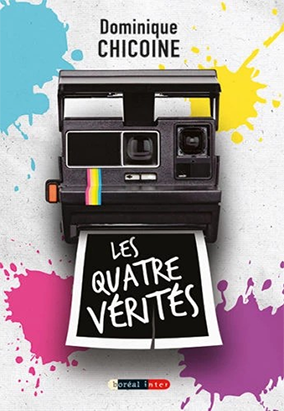 Couverture du livre Les quatre vérités, de Dominique Chicoine
