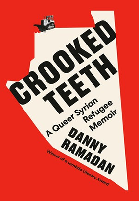 Couverture du livre Cracked Teeth: A Queer Syrian Refugee Memoir, de Danny Ramadan