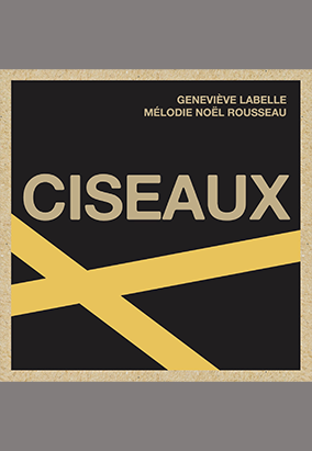 Couverture du livre Ciseaux, de Geneviève Labelle et Mélodie Noël Rousseau